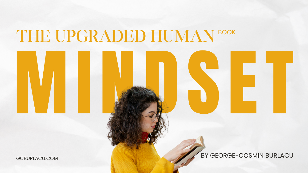 George Cosmin Burlacu: The Upgraded Human Insights